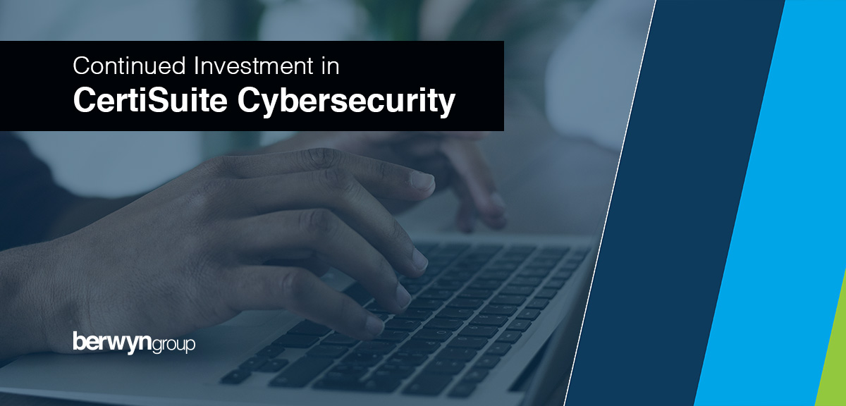 Continued investment in CertiSuite cybersecurity