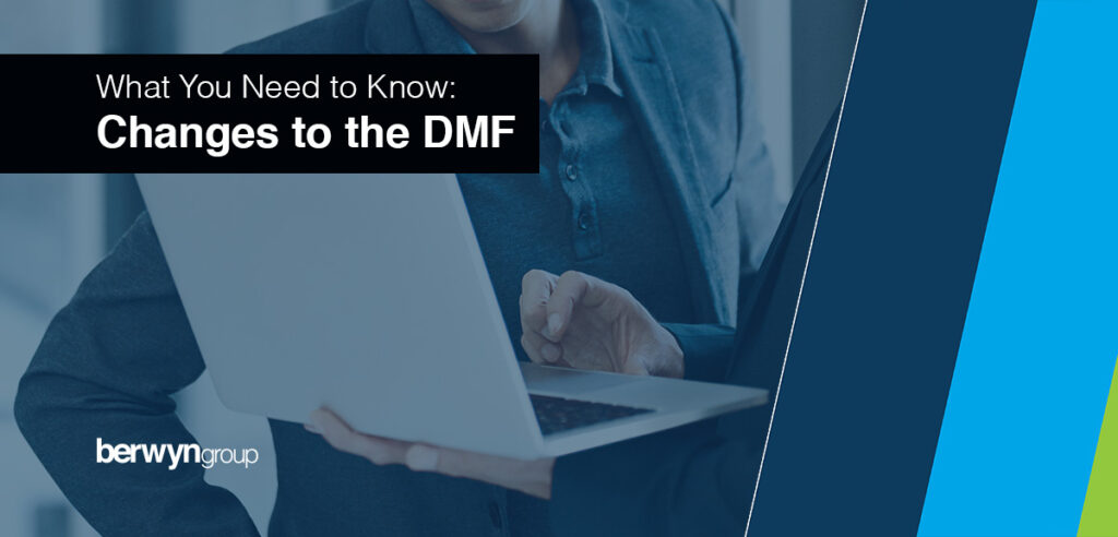 what you need to know about changes to the DMF