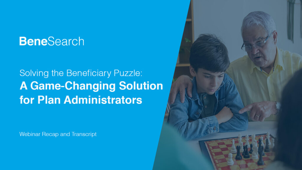 BeneSearch webinar recap and transcript